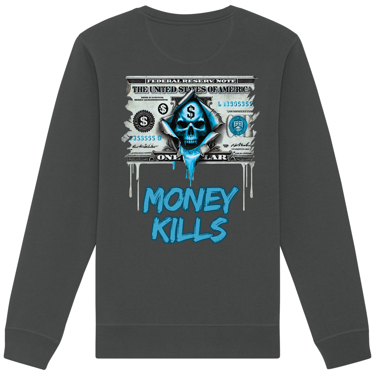 Money Kills - Organic Sweatshirt