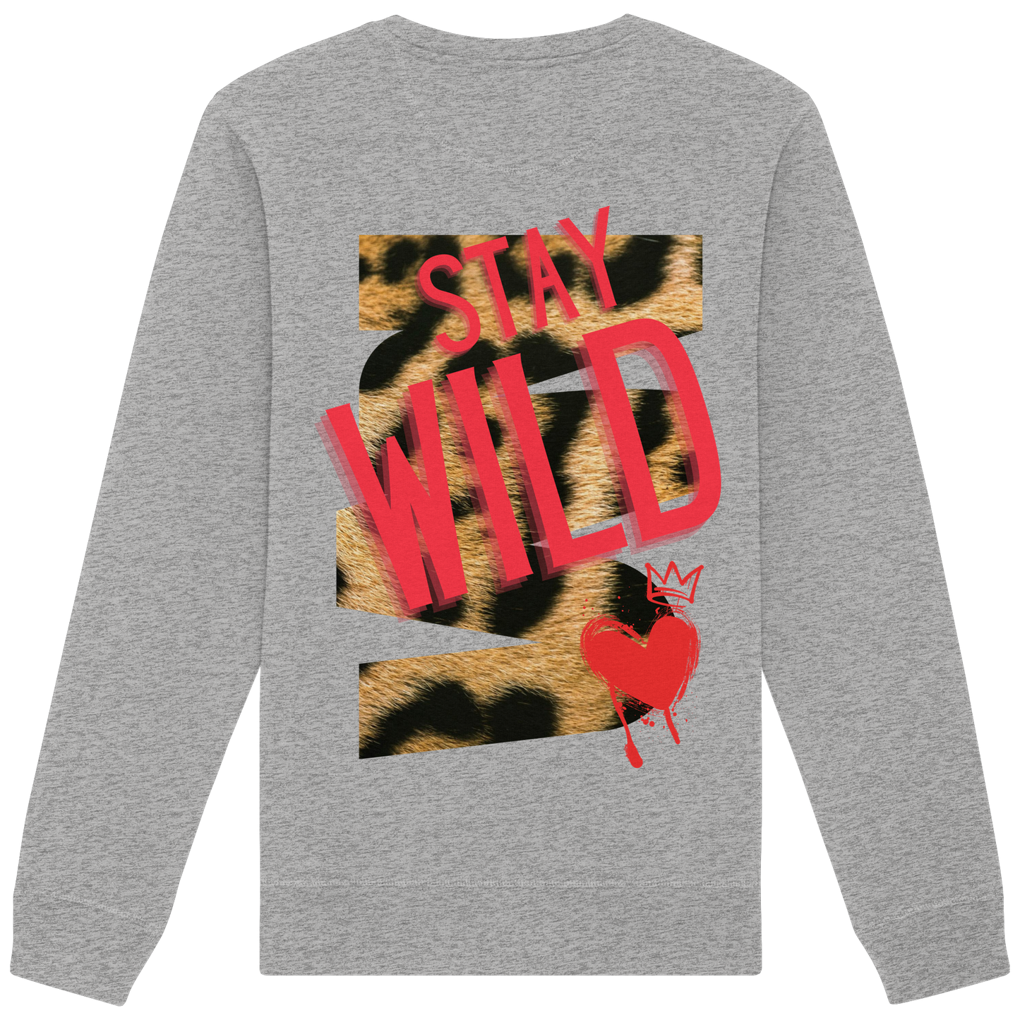 Stay Wild - Organic Sweatshirt