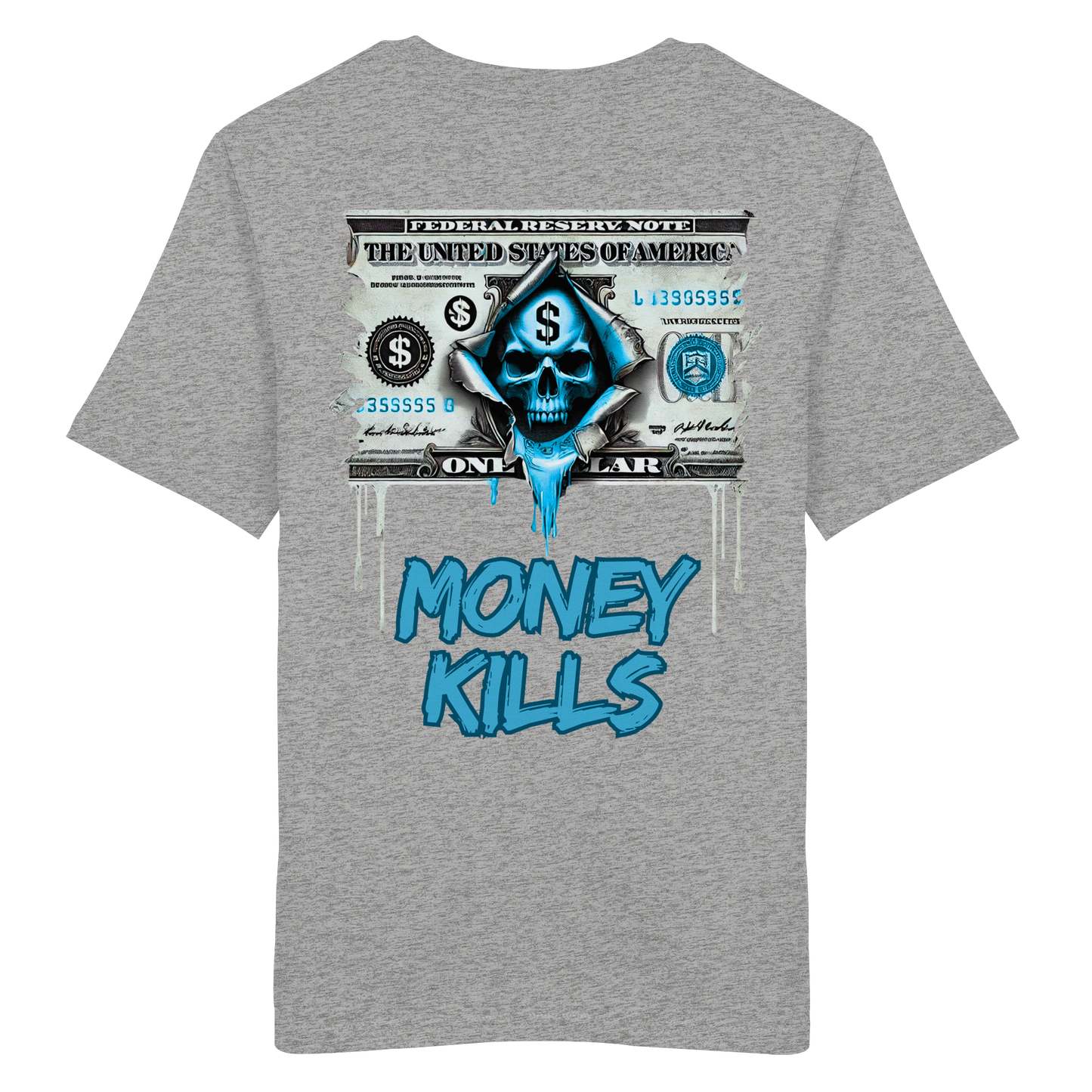 Money Kills - Organic Shirt