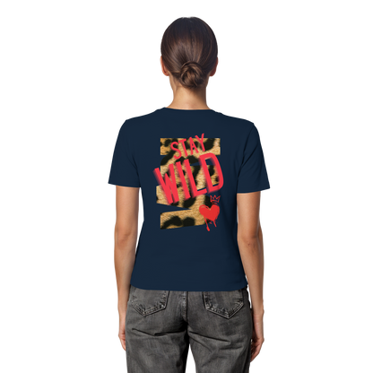 Stay Wild - Fitted Ladies Organic Shirt