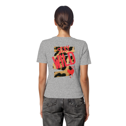Stay Wild - Fitted Ladies Organic Shirt