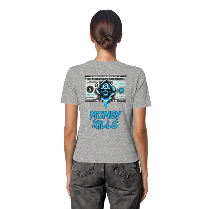 Money Kills - Fitted Ladies Organic Shirt