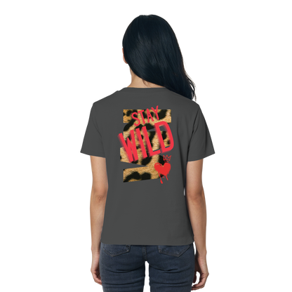 Stay Wild - Ladies Organic Shirt