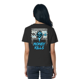 Money Kills - Ladies Organic Shirt