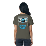Money Kills - Ladies Organic Shirt