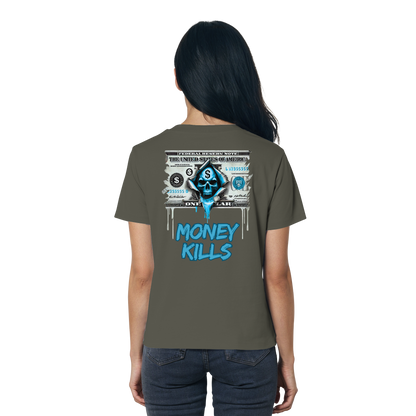 Money Kills - Ladies Organic Shirt