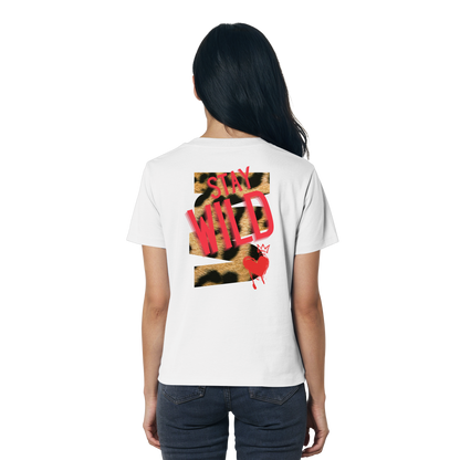 Stay Wild - Ladies Organic Shirt
