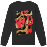 Stay Wild - Organic Sweatshirt