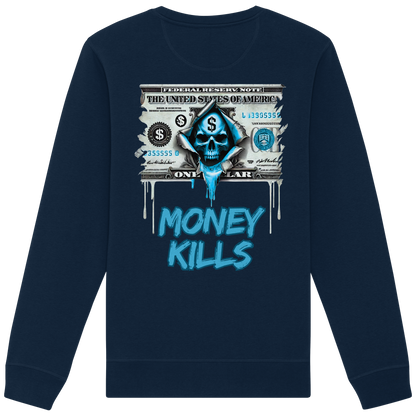 Money Kills - Organic Sweatshirt