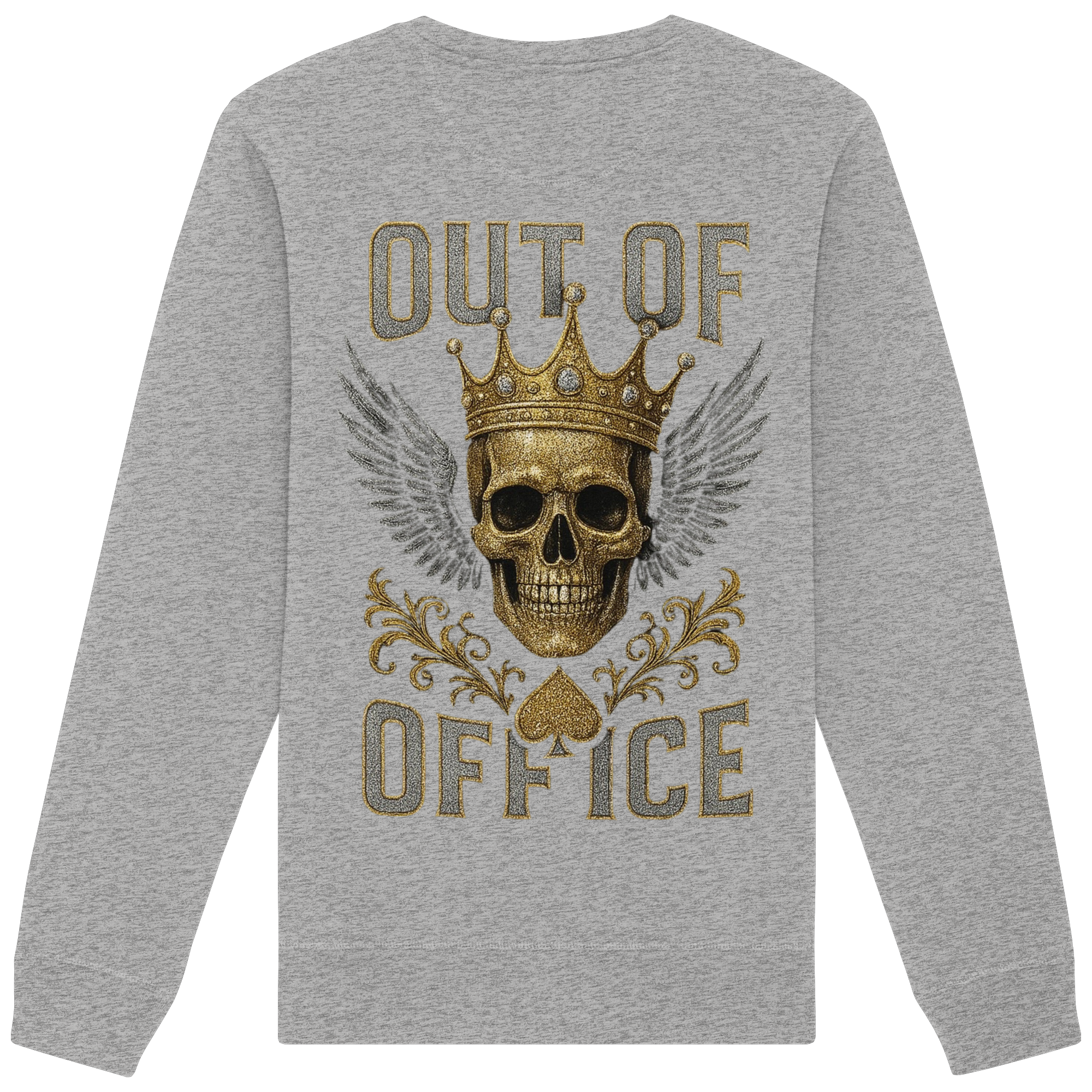 King out of Office - Organic Sweatshirt
