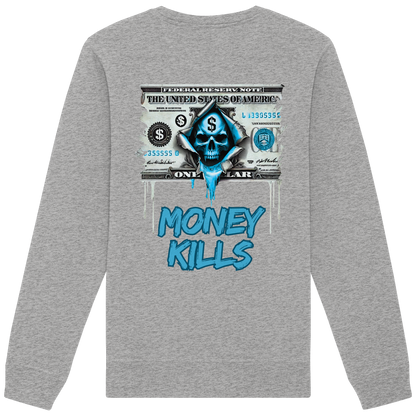 Money Kills - Organic Sweatshirt