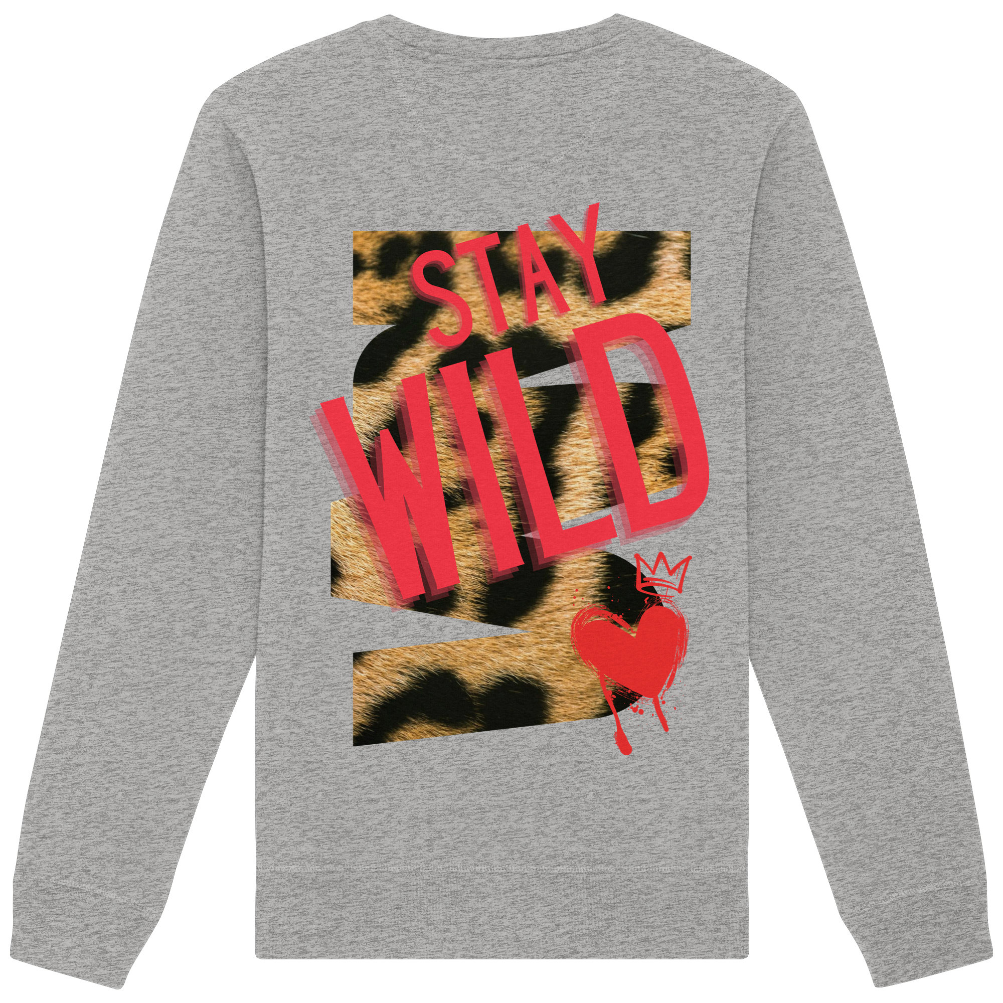 Stay Wild - Organic Sweatshirt