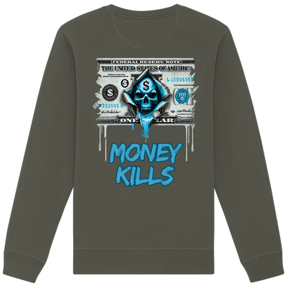 Money Kills - Organic Sweatshirt