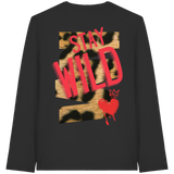 Stay Wild - Organic Longsleeve