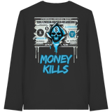 Money Kills - Organic Longsleeve