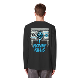 Money Kills - Organic Longsleeve