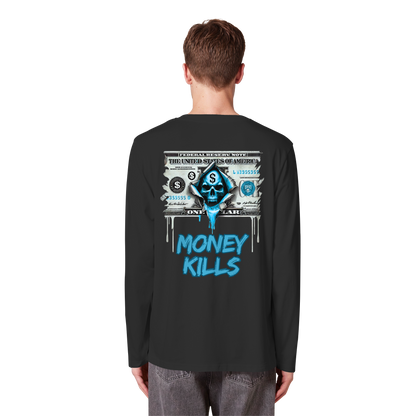 Money Kills - Organic Longsleeve