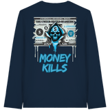 Money Kills - Organic Longsleeve