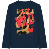 Stay Wild - Organic Longsleeve