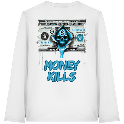 Money Kills - Organic Longsleeve