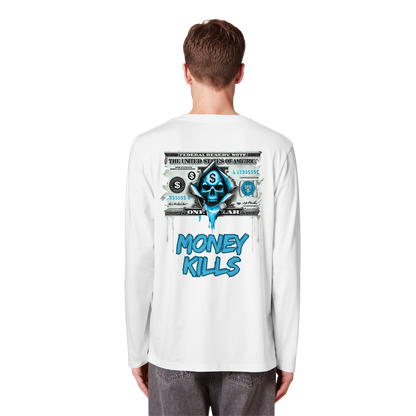 Money Kills - Organic Longsleeve