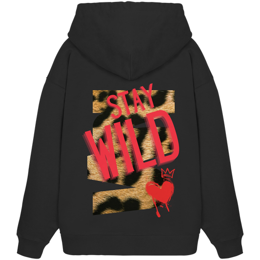 Stay Wild - Organic Oversize Hoodie