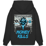 Money Kills - Organic Oversize Hoodie