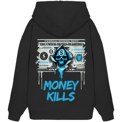Money Kills - Organic Oversize Hoodie