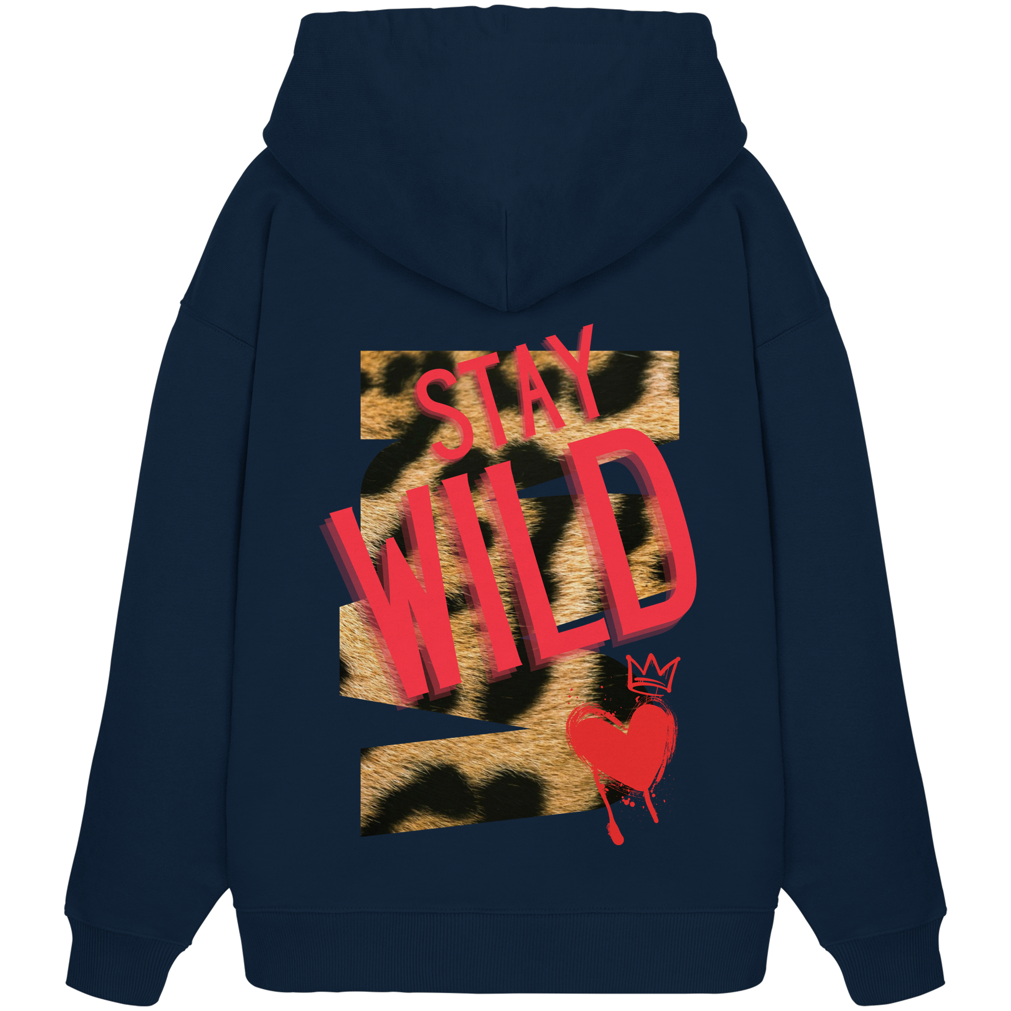 Stay Wild - Organic Oversize Hoodie