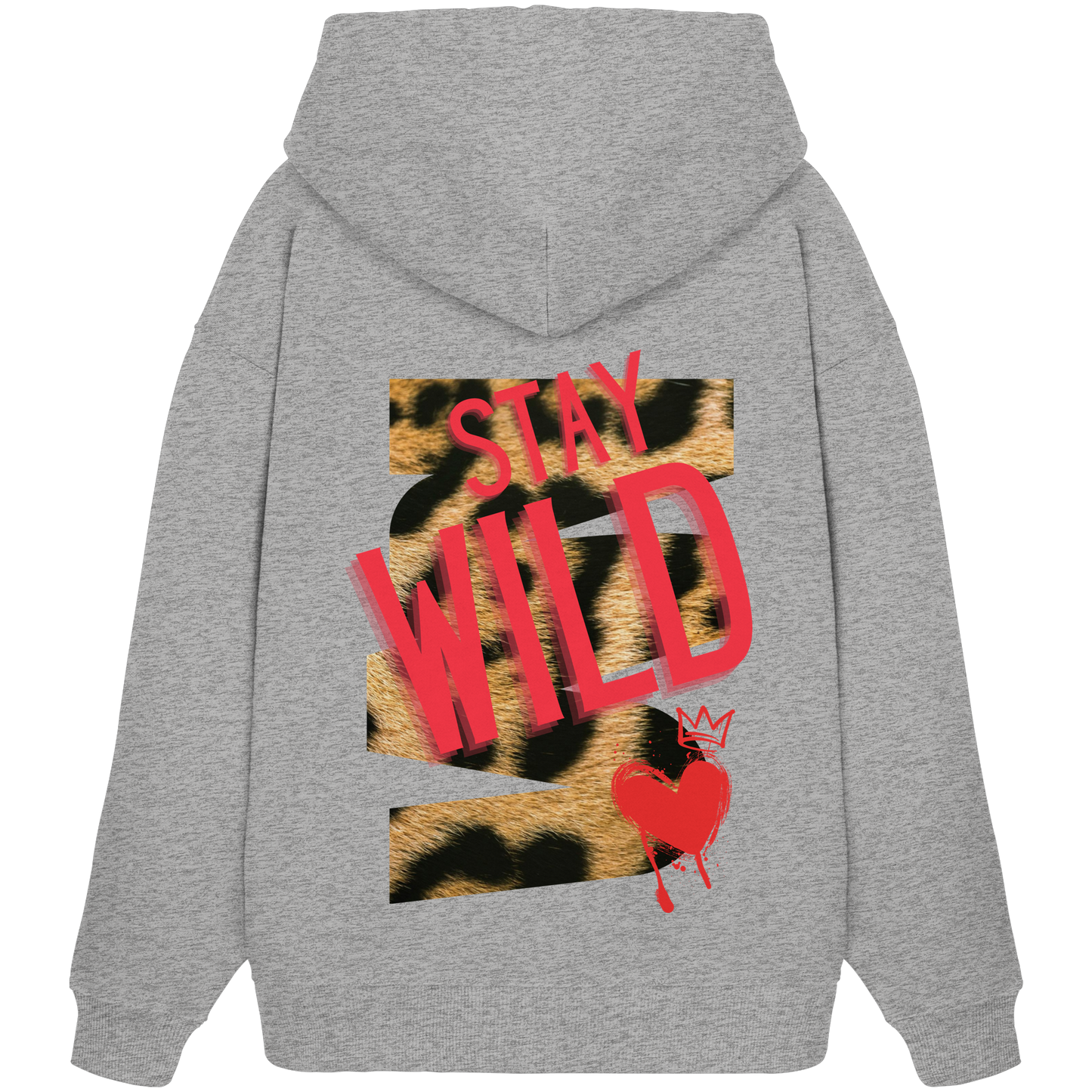 Stay Wild - Organic Oversize Hoodie