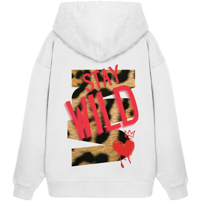 Stay Wild - Organic Oversize Hoodie