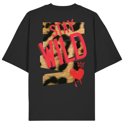 Stay Wild - Organic Oversize Shirt