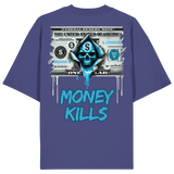 Money Kills - Organic Oversize Shirt