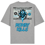 Money Kills - Organic Oversize Shirt