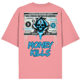 Money Kills - Organic Oversize Shirt