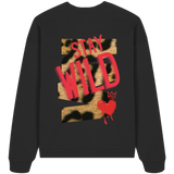 Stay Wild - Organic Oversize Sweatshirt