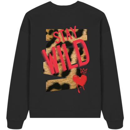Stay Wild - Organic Oversize Sweatshirt