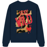 Stay Wild - Organic Oversize Sweatshirt