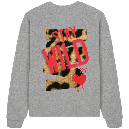 Stay Wild - Organic Oversize Sweatshirt