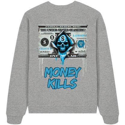 Money Kills - Organic Oversize Sweatshirt