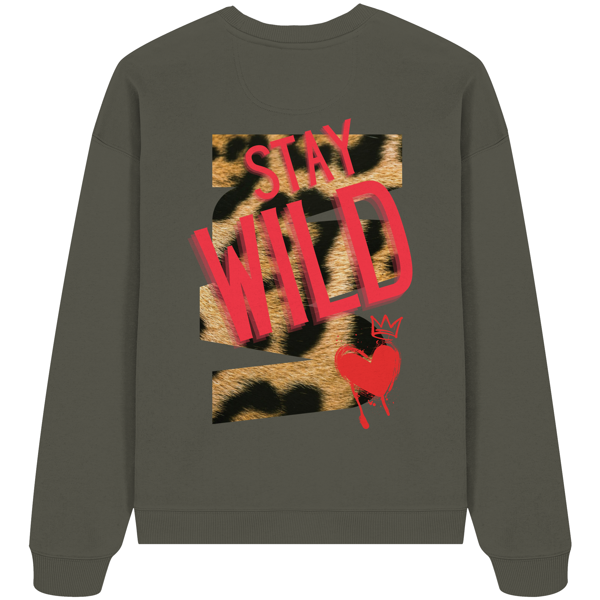 Stay Wild - Organic Oversize Sweatshirt