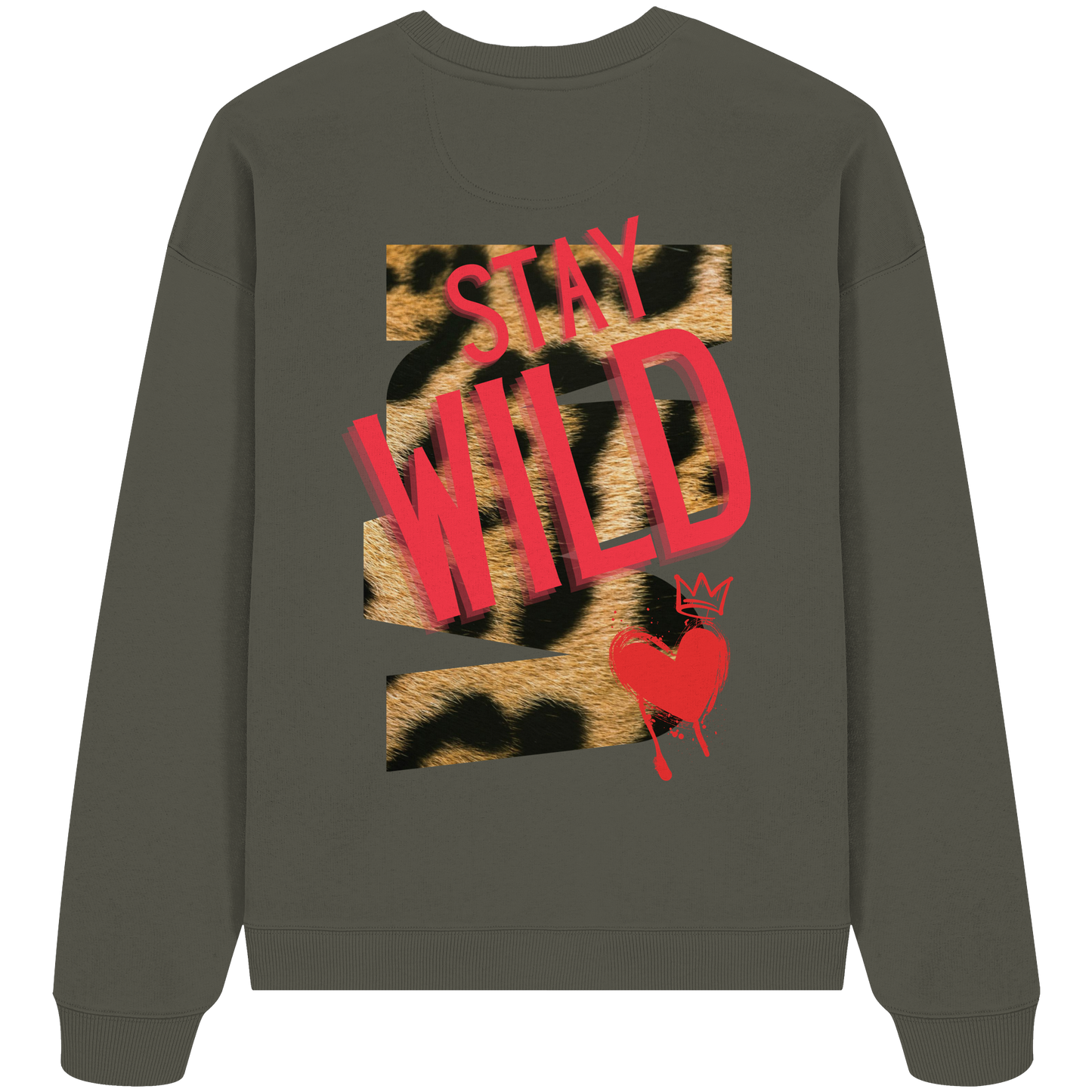Stay Wild - Organic Oversize Sweatshirt