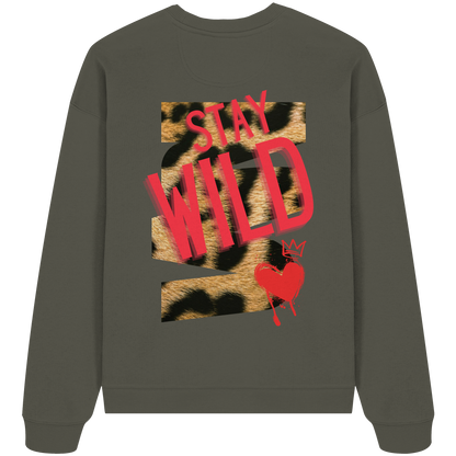 Stay Wild - Organic Oversize Sweatshirt