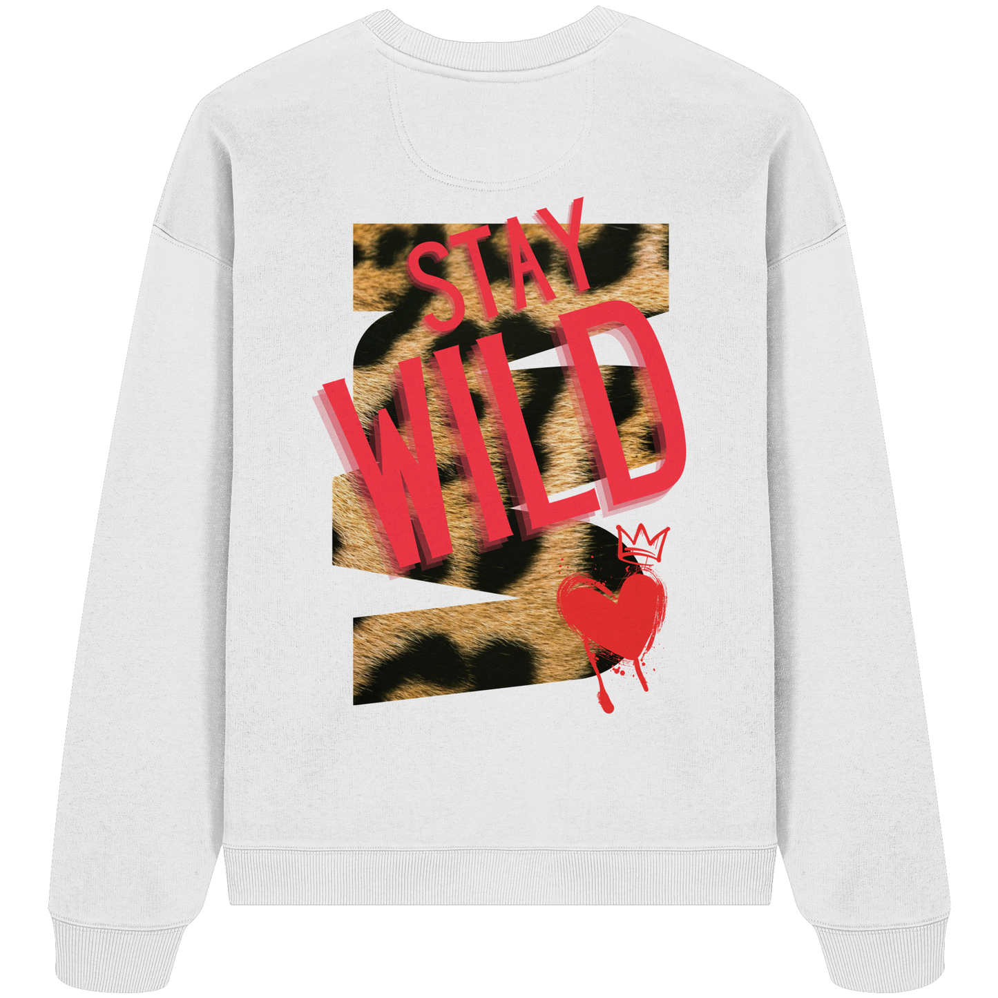 Stay Wild - Organic Oversize Sweatshirt