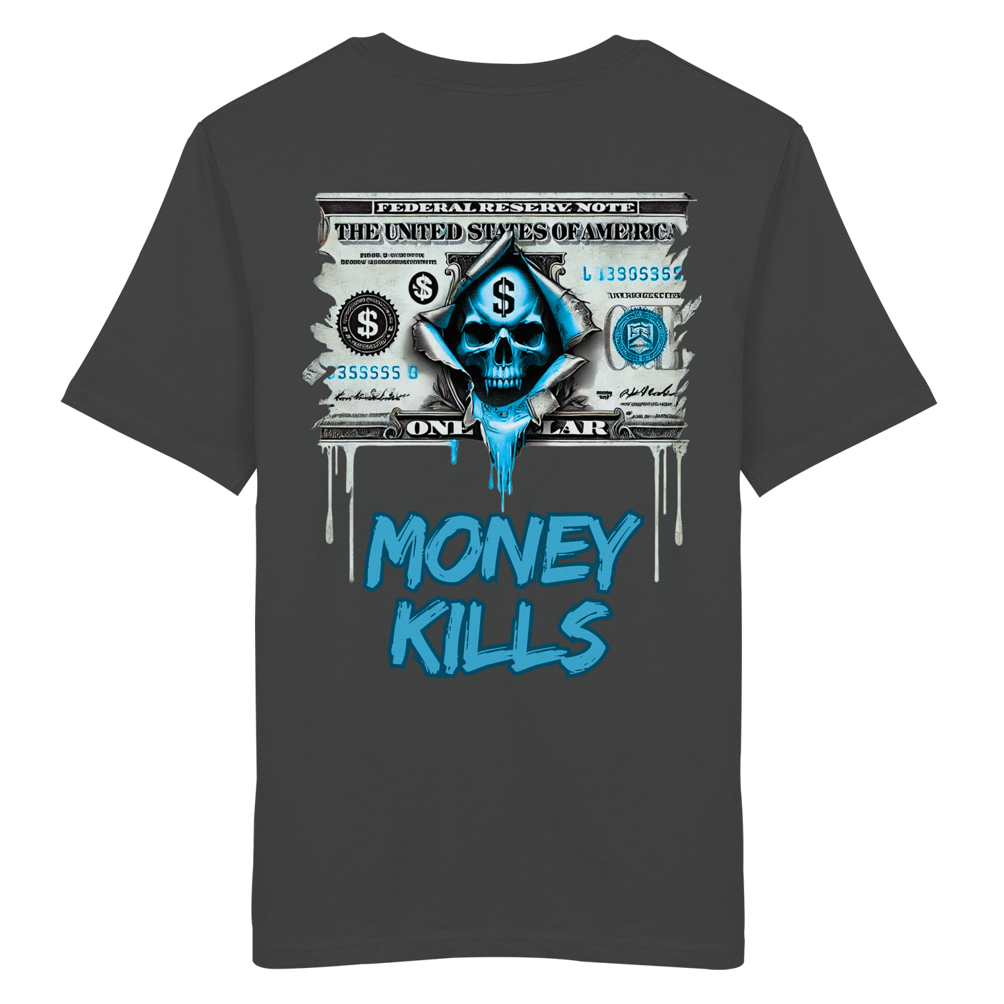 Money Kills - Organic Shirt