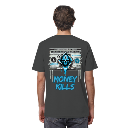 Money Kills - Organic Shirt