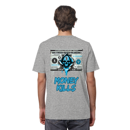 Money Kills - Organic Shirt