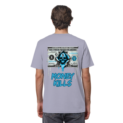 Money Kills - Organic Shirt