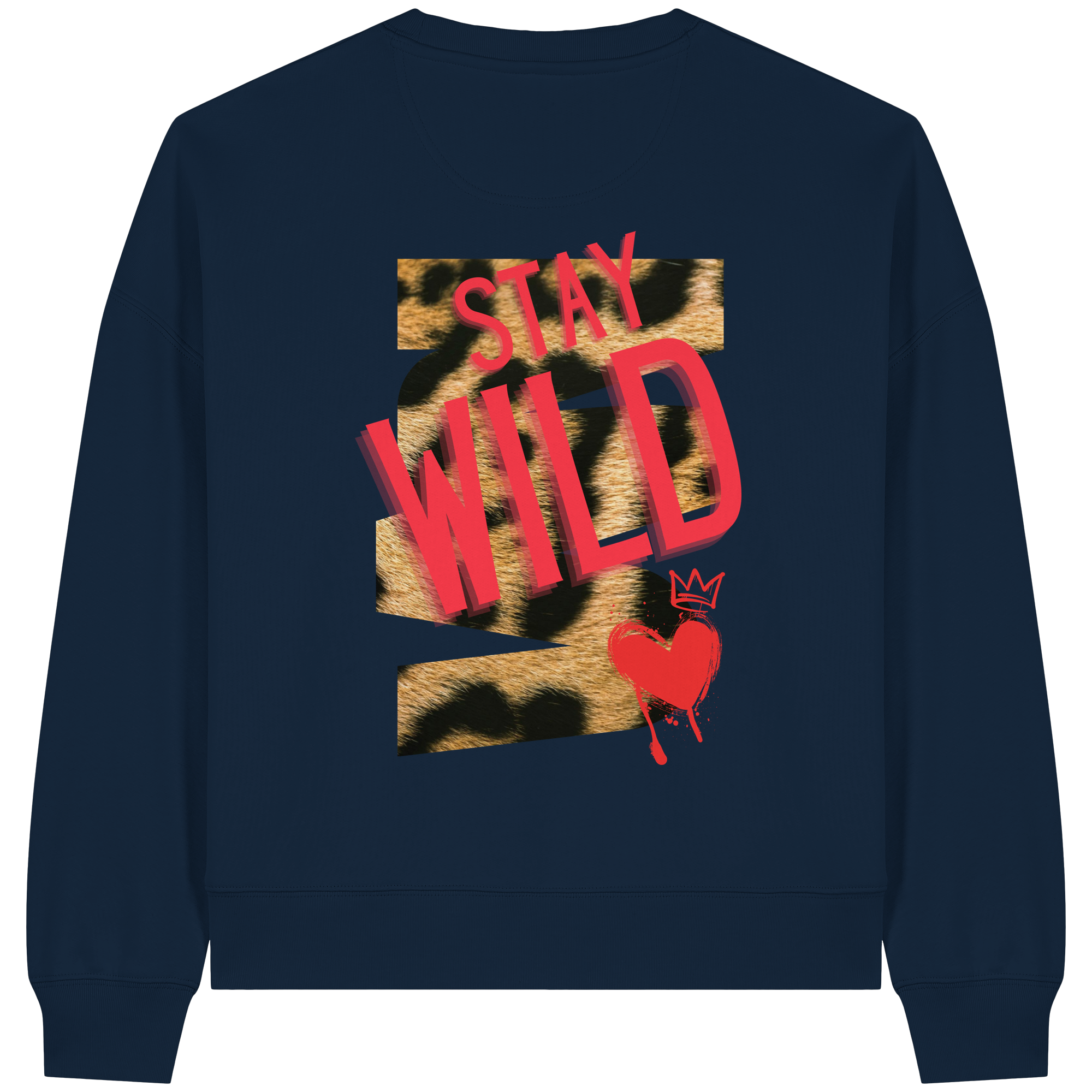 Stay Wild - Womens Organic Boxcut Sweatshirt