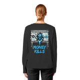 Money Kills - Womens Organic Longsleeve